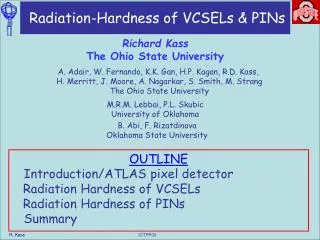 Radiation-Hardness of VCSELs &amp; PINs