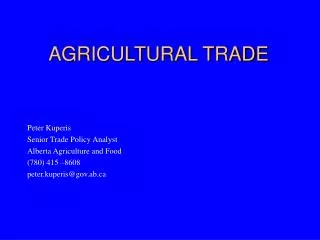 AGRICULTURAL TRADE