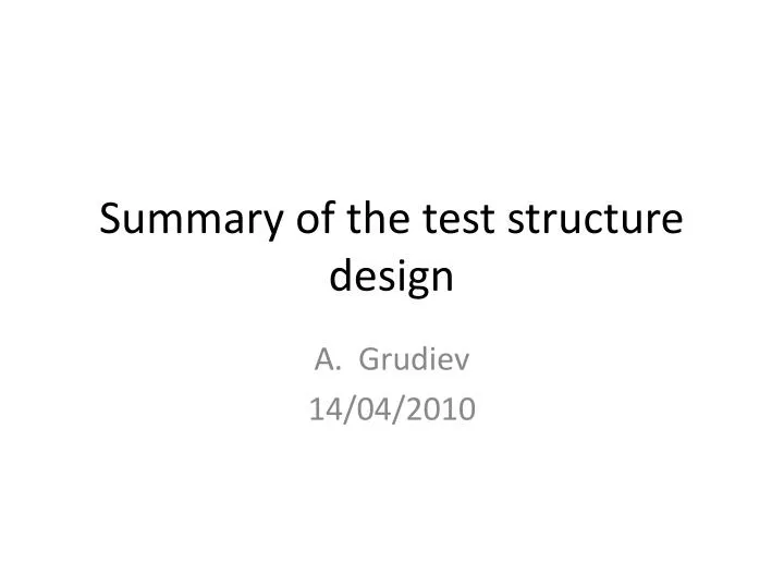 summary of the test structure design