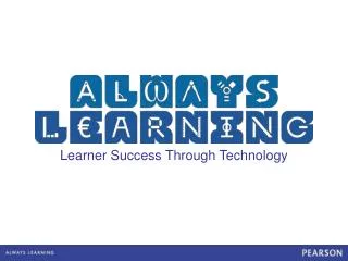 Learner Success Through Technology