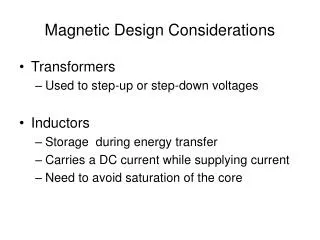 Magnetic Design Considerations