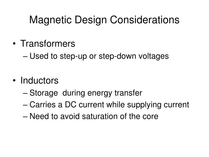 magnetic design considerations