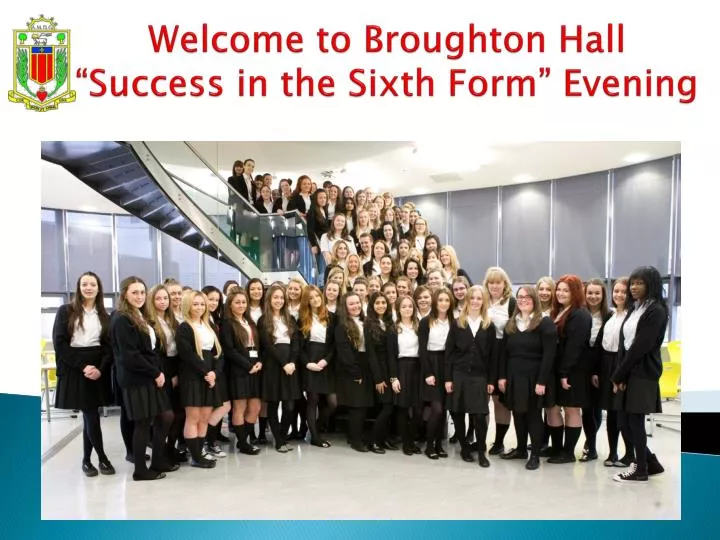 welcome to broughton hall success in the sixth form evening