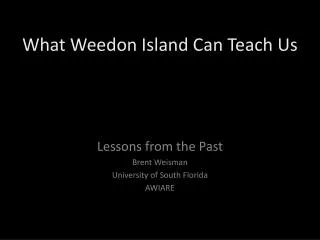 What Weedon Island Can Teach Us