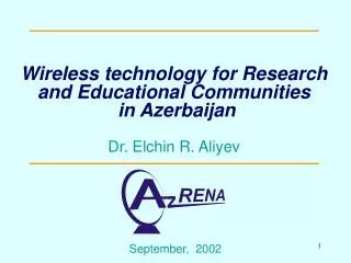 Wireless technology for Research and Educational Communities in Azerbaijan