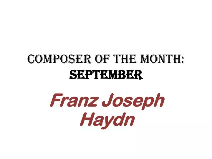 composer of the month september