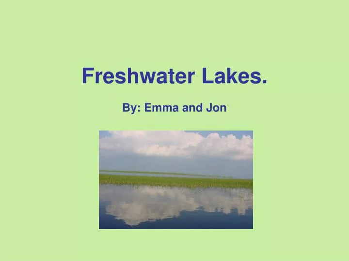 freshwater lakes