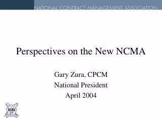 Perspectives on the New NCMA