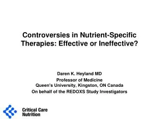 Controversies in Nutrient-Specific Therapies: Effective or Ineffective?