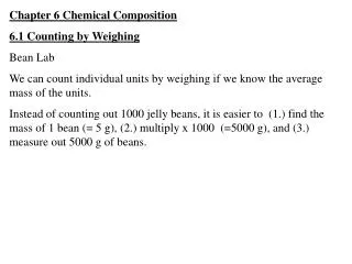 Chapter 6 Chemical Composition 6.1 Counting by Weighing Bean Lab
