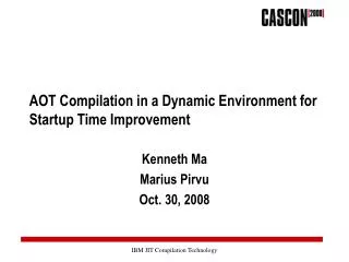 AOT Compilation in a Dynamic Environment for Startup Time Improvement