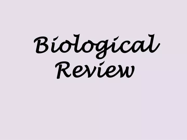 biological review