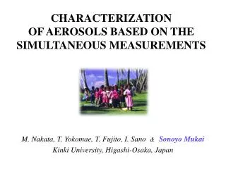 CHARACTERIZATION OF AEROSOLS BASED ON THE SIMULTANEOUS MEASUREMENTS