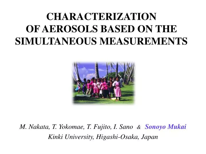 characterization of aerosols based on the simultaneous measurements