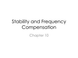 Stability and Frequency Compensation