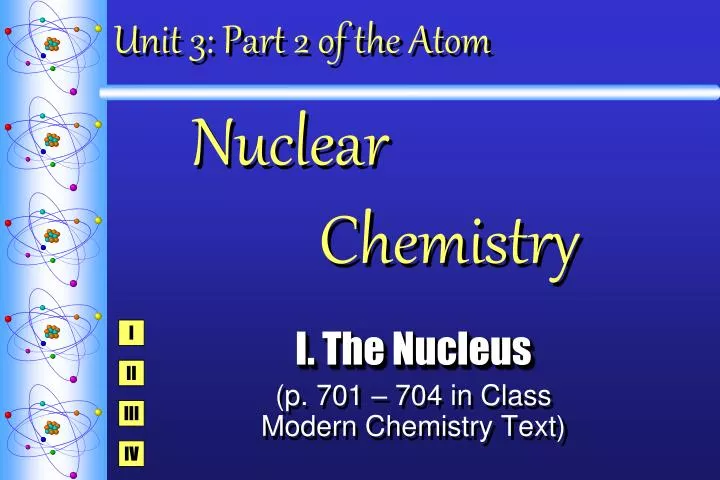unit 3 part 2 of the atom nuclear chemistry