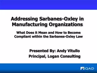 Addressing Sarbanes-Oxley in Manufacturing Organizations