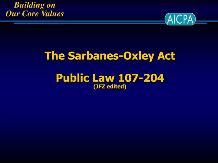the sarbanes oxley act public law 107 204 jfz edited