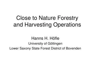 Close to Nature Forestry and Harvesting Operations