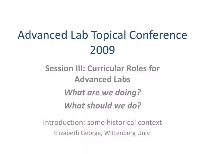 advanced lab topical conference 2009