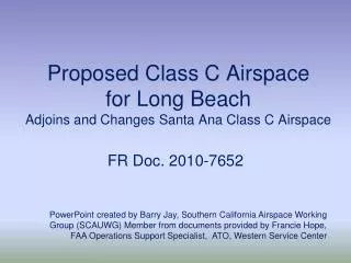 Proposed Class C Airspace for Long Beach Adjoins and Changes Santa Ana Class C Airspace