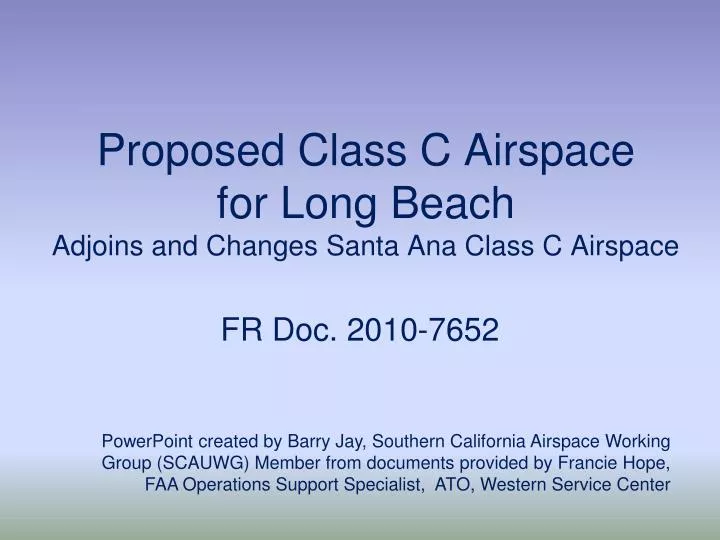 proposed class c airspace for long beach adjoins and changes santa ana class c airspace