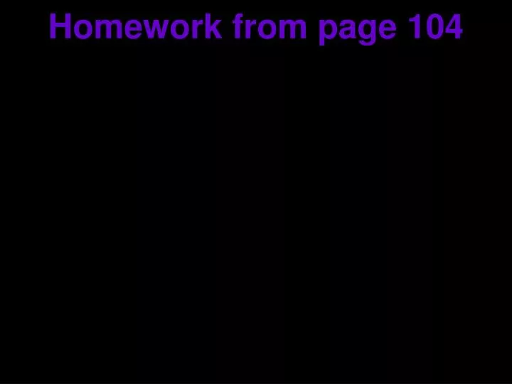homework from page 104