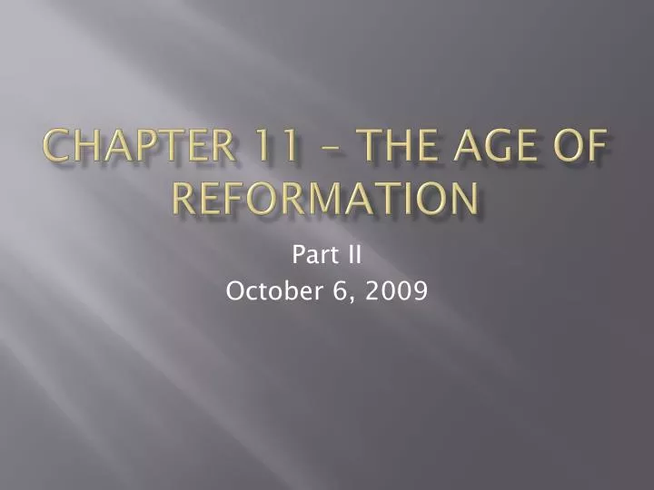 chapter 11 the age of reformation