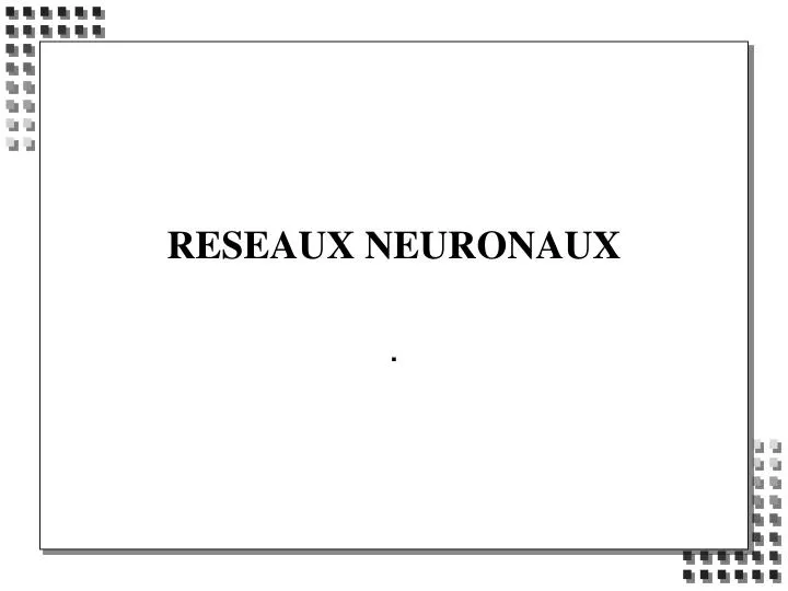 reseaux neuronaux
