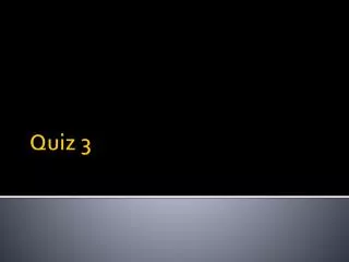 Quiz 3