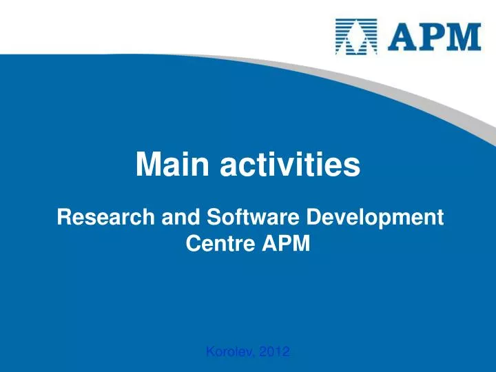 main activities research and software development centre apm