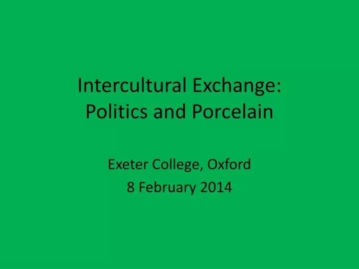 intercultural exchange politics and porcelain