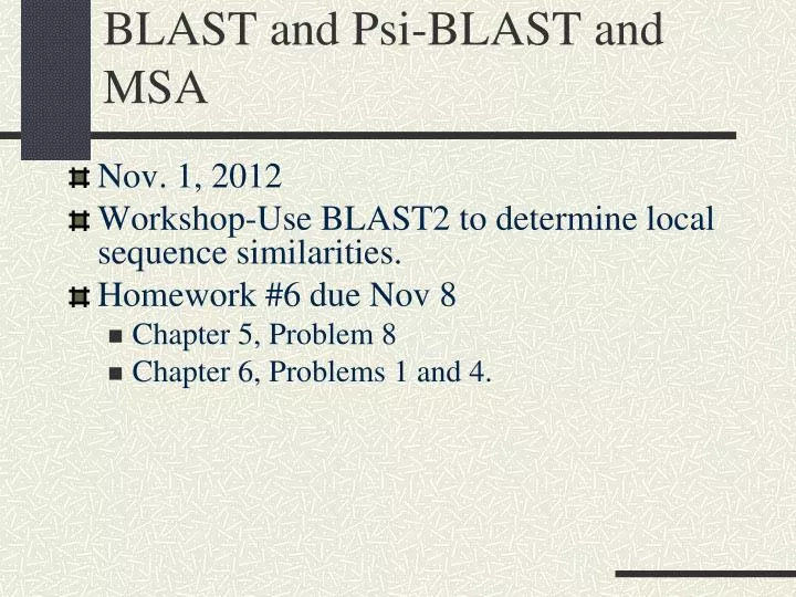 blast and psi blast and msa