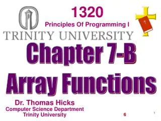 Dr. Thomas Hicks Computer Science Department Trinity University