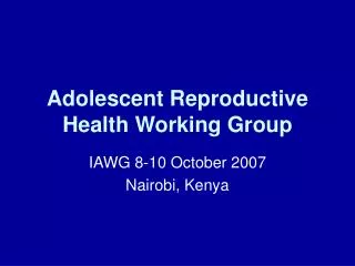 Adolescent Reproductive Health Working Group