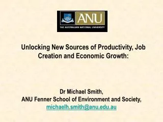 Dr Michael Smith, ANU Fenner School of Environment and Society, michaelh.smith@anu.au
