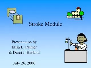 Stroke Module