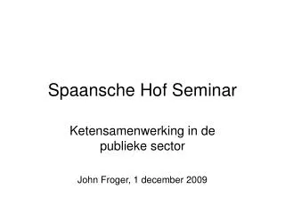 spaansche hof seminar