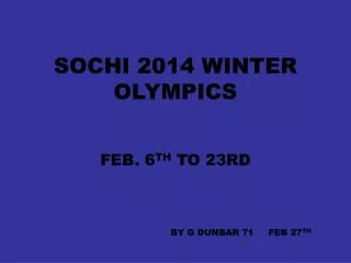 SOCHI 2014 WINTER OLYMPICS