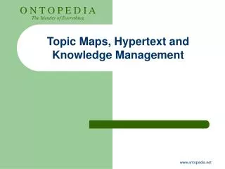 Topic Maps, Hypertext and Knowledge Management