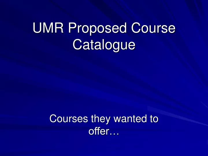 umr proposed course catalogue