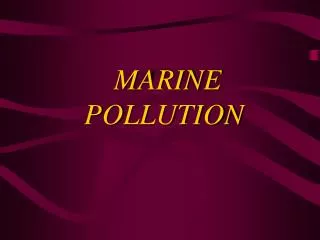 MARINE POLLUTION