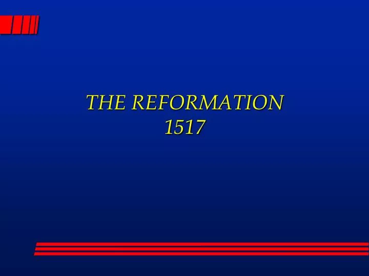 the reformation 1517