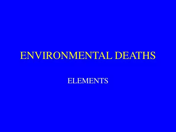 environmental deaths