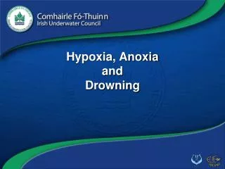 Hypoxia, Anoxia and Drowning