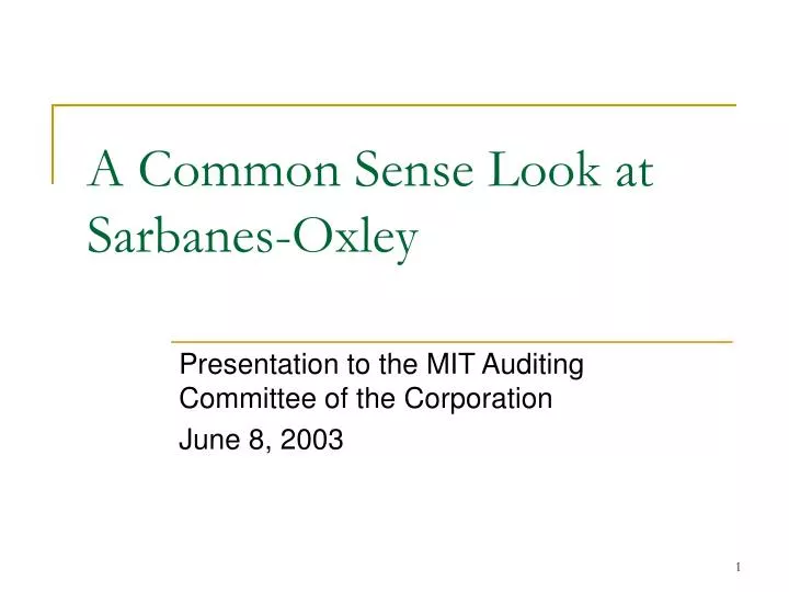 a common sense look at sarbanes oxley