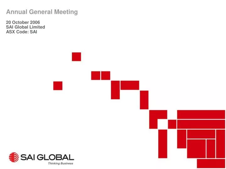 annual general meeting 20 october 2006 sai global limited asx code sai