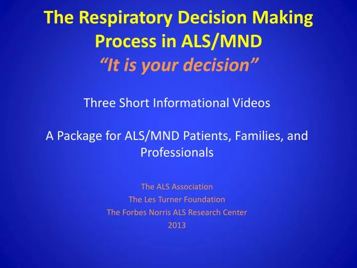 the respiratory decision making process in als mnd it is your decision