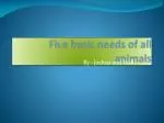 Five basic needs of all animals - slide 1
