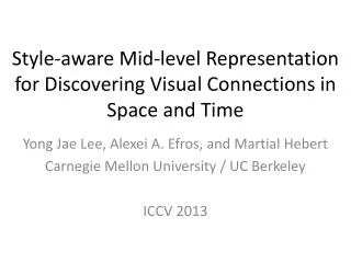 Style-aware Mid-level Representation for Discovering Visual Connections in Space and Time